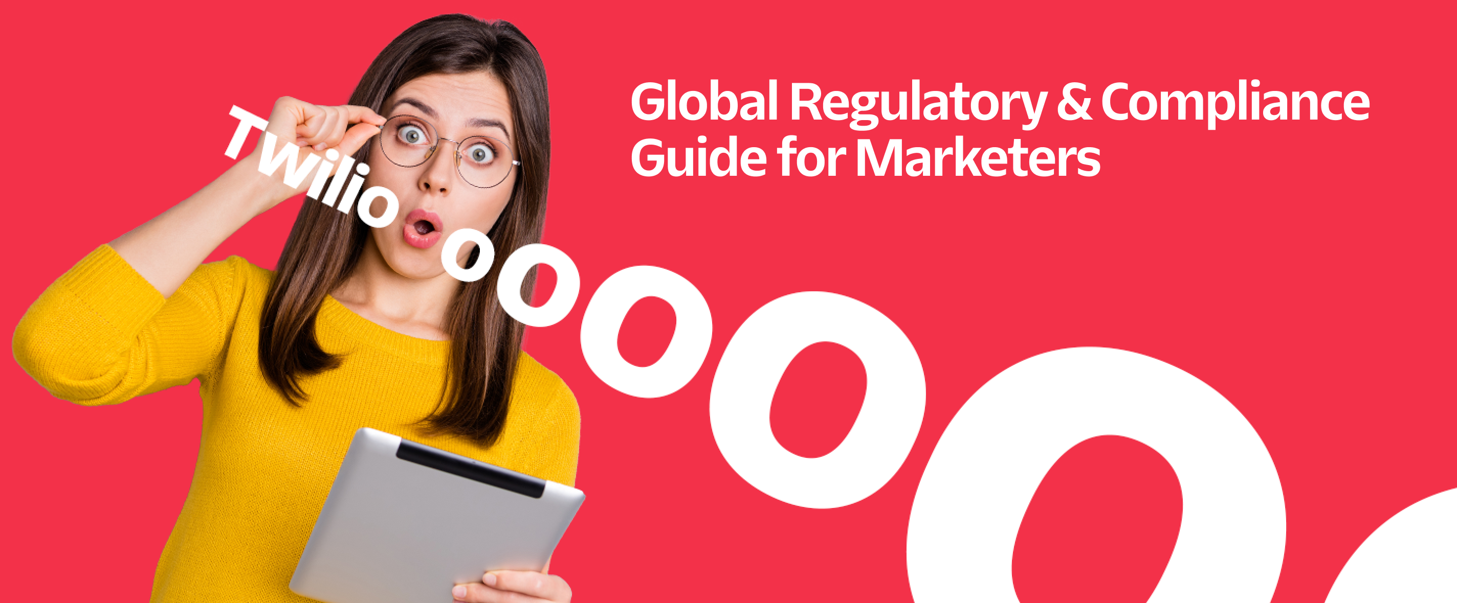 Woman with tablet looking surprised next to Twilio Regulatory & Compliance Guide text.