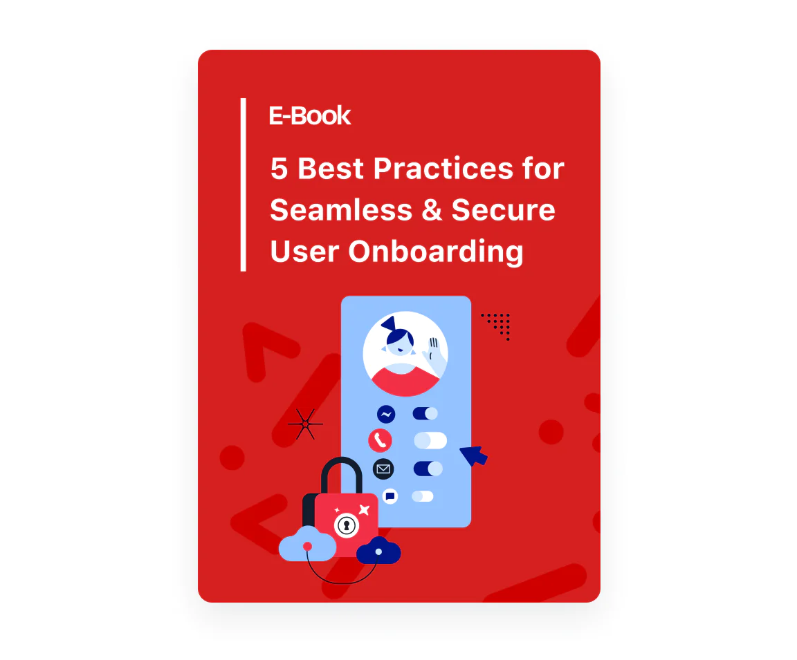 Ebook: 5 Best Practices for Seamless & Secure User Onboarding