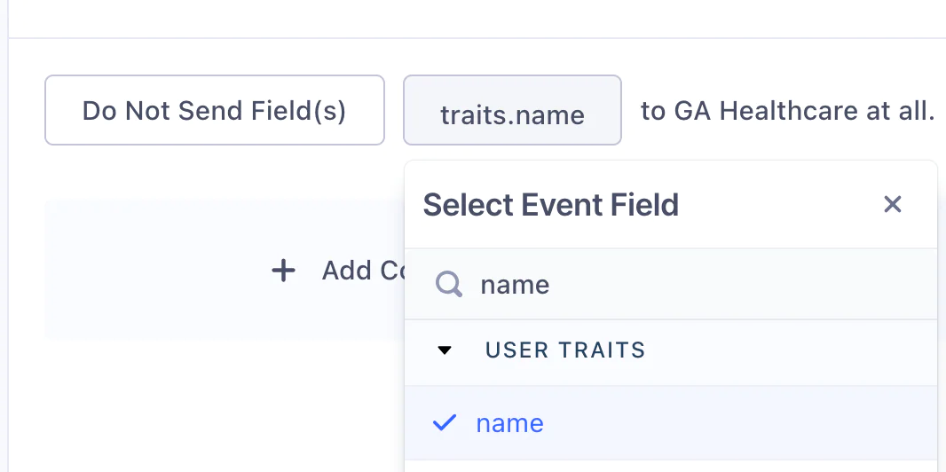 Close-up of a user interface showing options to send or not send fields to GA Healthcare, highlighting user traits name field.