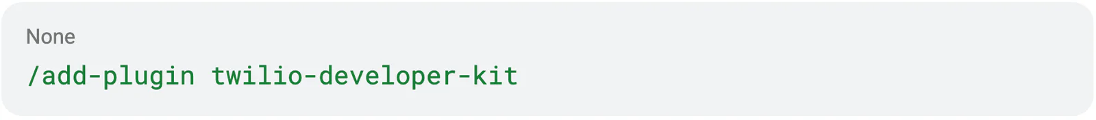 Terminal command to add the Twilio Developer Kit plugin.