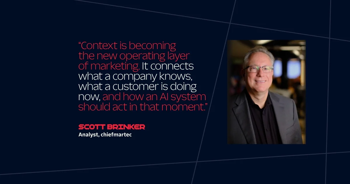 Scott Brinker discussing the impact of context on marketing and AI systems with a quote.
