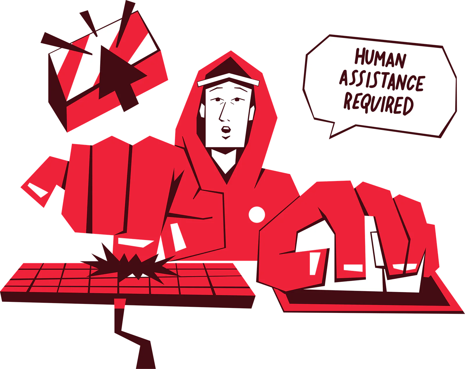 Cartoon of a person in a hoodie smashing a computer keyboard with text Human Assistance Required.
