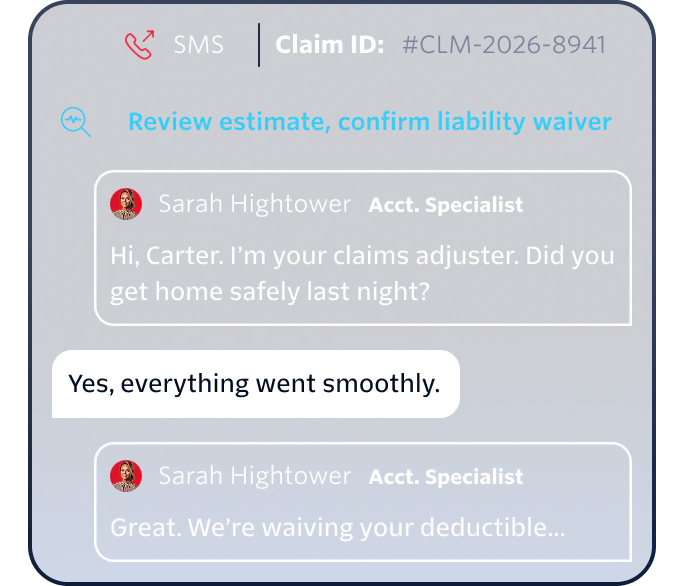 SMS conversation between a claims adjuster and a client about home safety and deductible waiver.