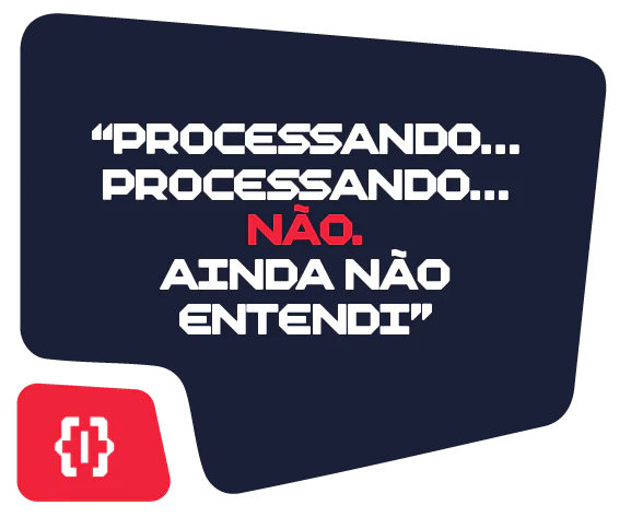 Texto dizendo “Processando... Não. Ainda não entendi”, com um ícone de engrenagem.