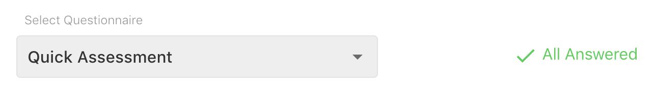 Quick Assessment dropdown with all questions answered.