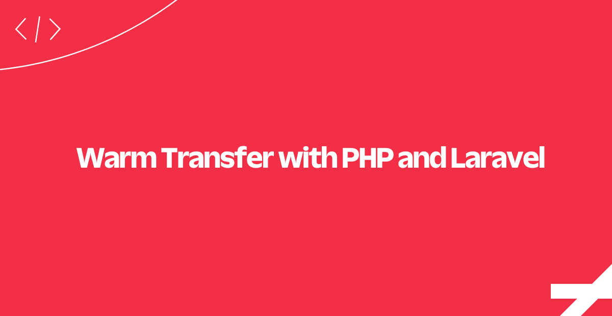 warm-transfer-php-laravel warm-transfer-php-laravel