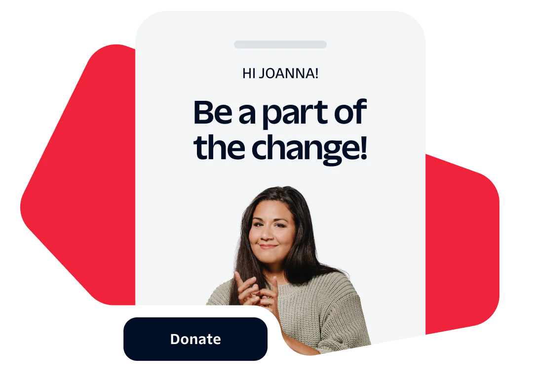Donation Request to Support Change Woman in front of Be a part of the change! message with a donate button below.